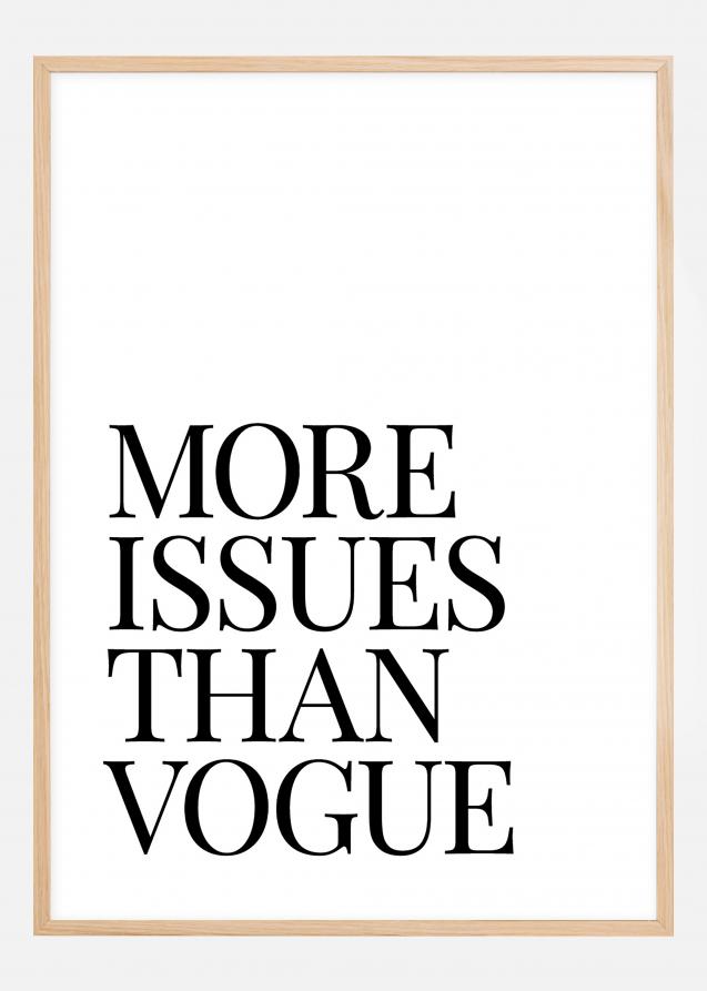 Lagervaror egen produktion More Issues Than Vogue Poster
