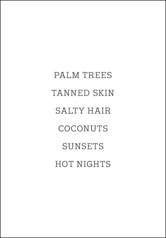 Bildverkstad Palm trees - Tanned skin - Salty Hair