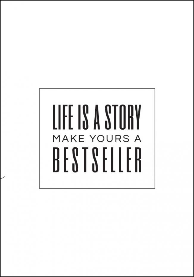 Bildverkstad Life is a story make yours a bestseller II