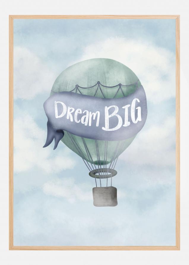 Bildverkstad Dream Big Blue Poster