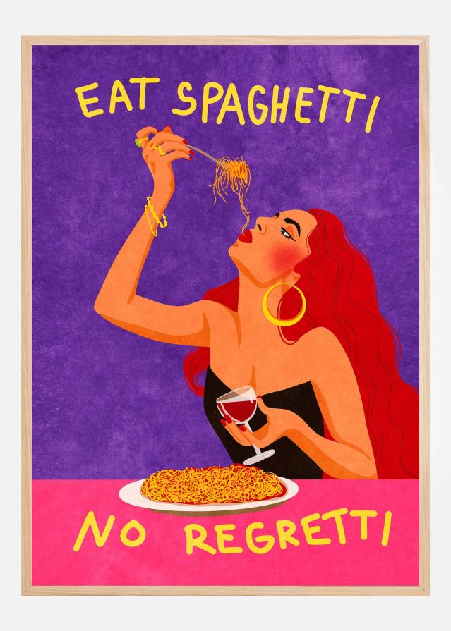 Bildverkstad Eat spaghetti no regretti Poster