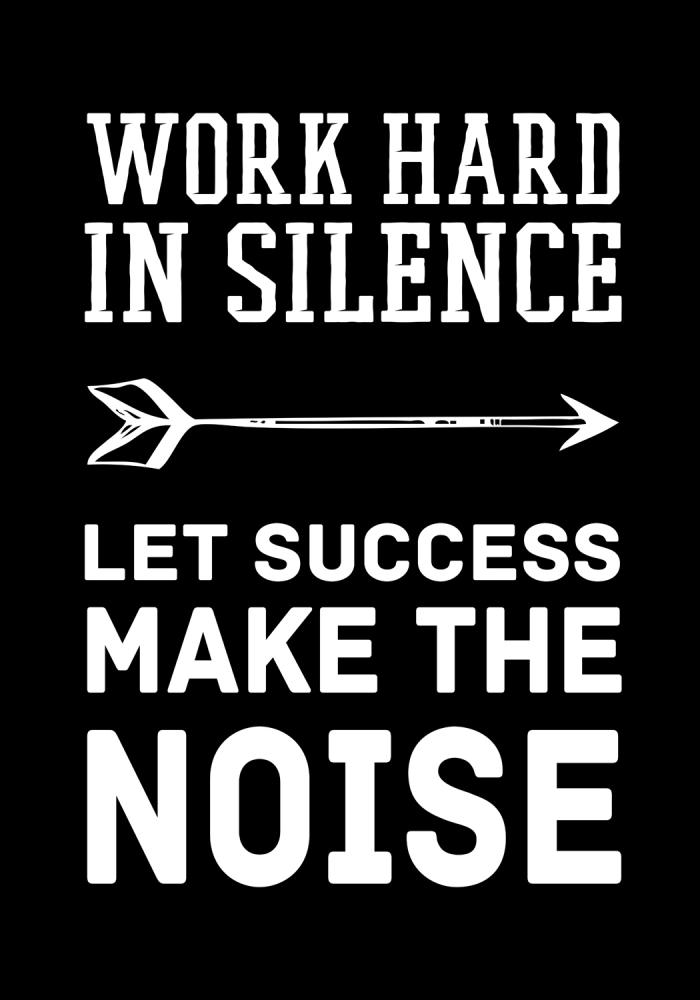 Bildverkstad Work hard in silence - White Poster