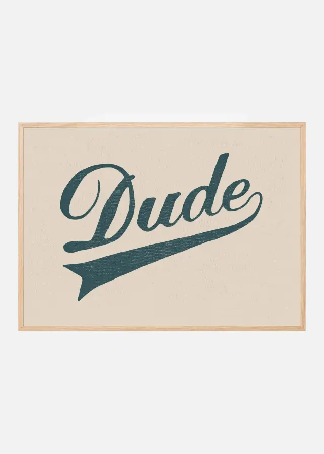 Bildverkstad Dude Poster